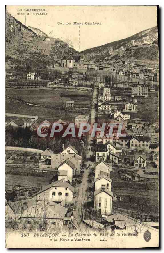 Le Chadereton — Col du Mont-Genèvre — BRIANÇON. — La Chaussée du Pont de la Guisane à la Porte d'Embrun — LL.