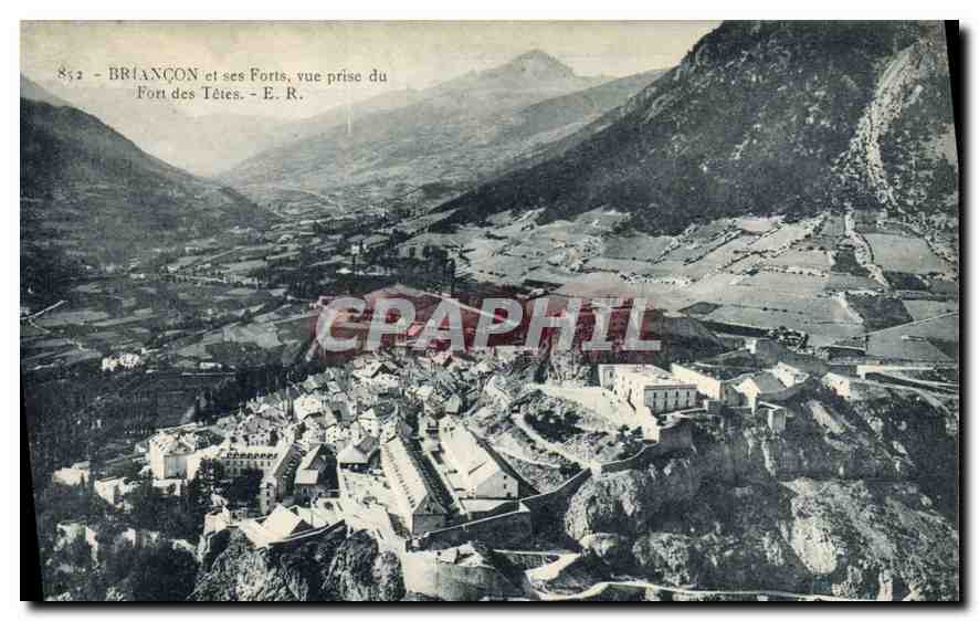 Briançon et ses Forts — vue prise du Fort des Têtes — E. R.
