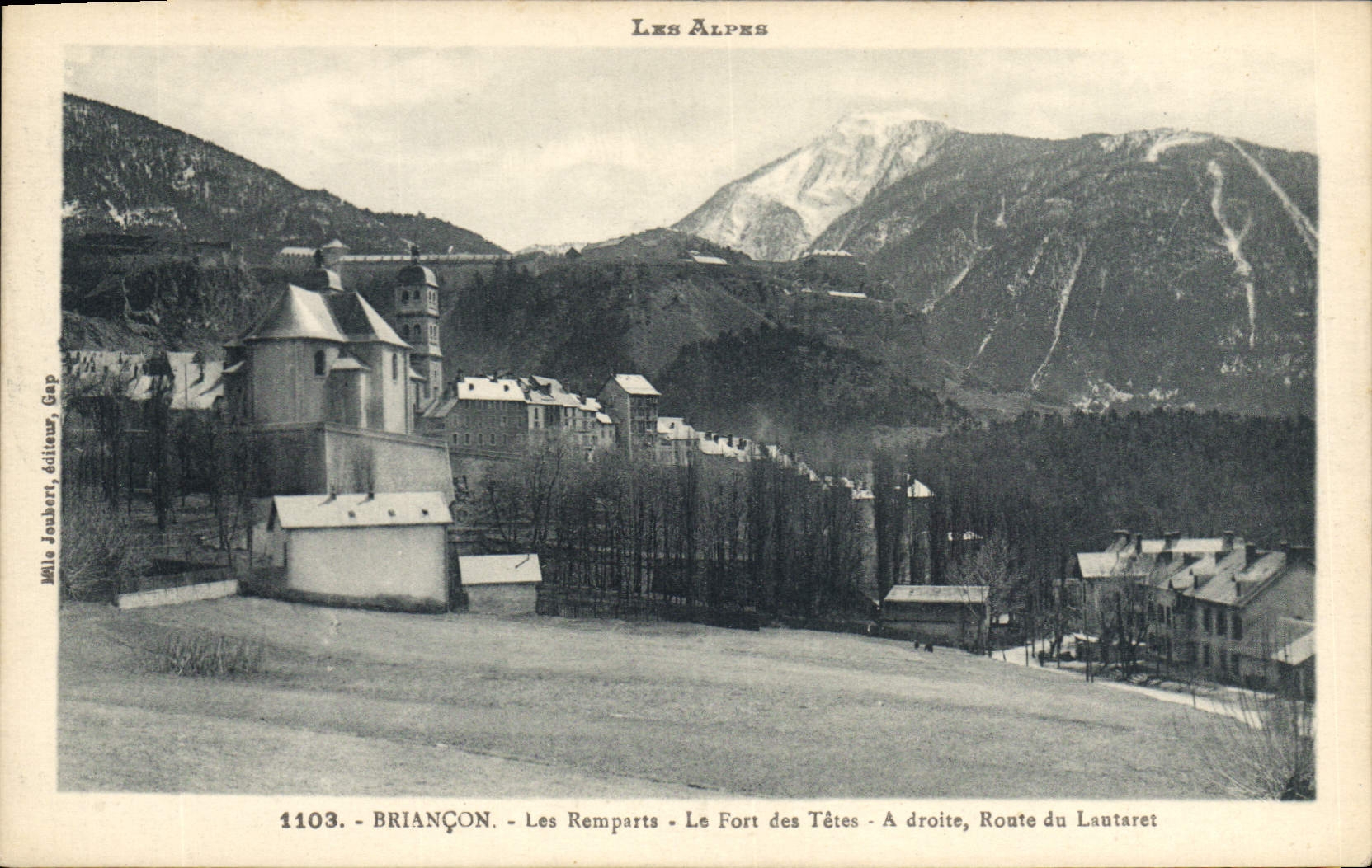 Briançon - Les Remparts - Le Fort des Têtes - Route du Lautaret — Mlle Joabert, éditeur, Gap, n° 1103