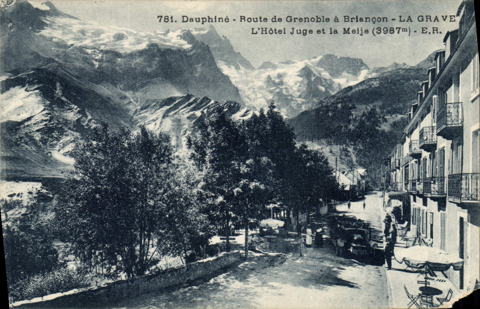 La Grave — Route de Grenoble à Briançon — L'Hôtel Juge et la Meije (3987m) — E.R.