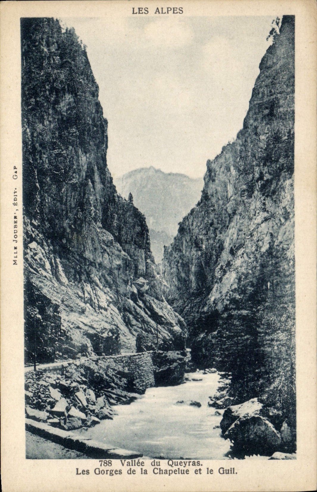 Les Gorges de la Chapelue et le Guil — Vallée du Queyras — Mlle Joubert, édit. Gap, n° 788