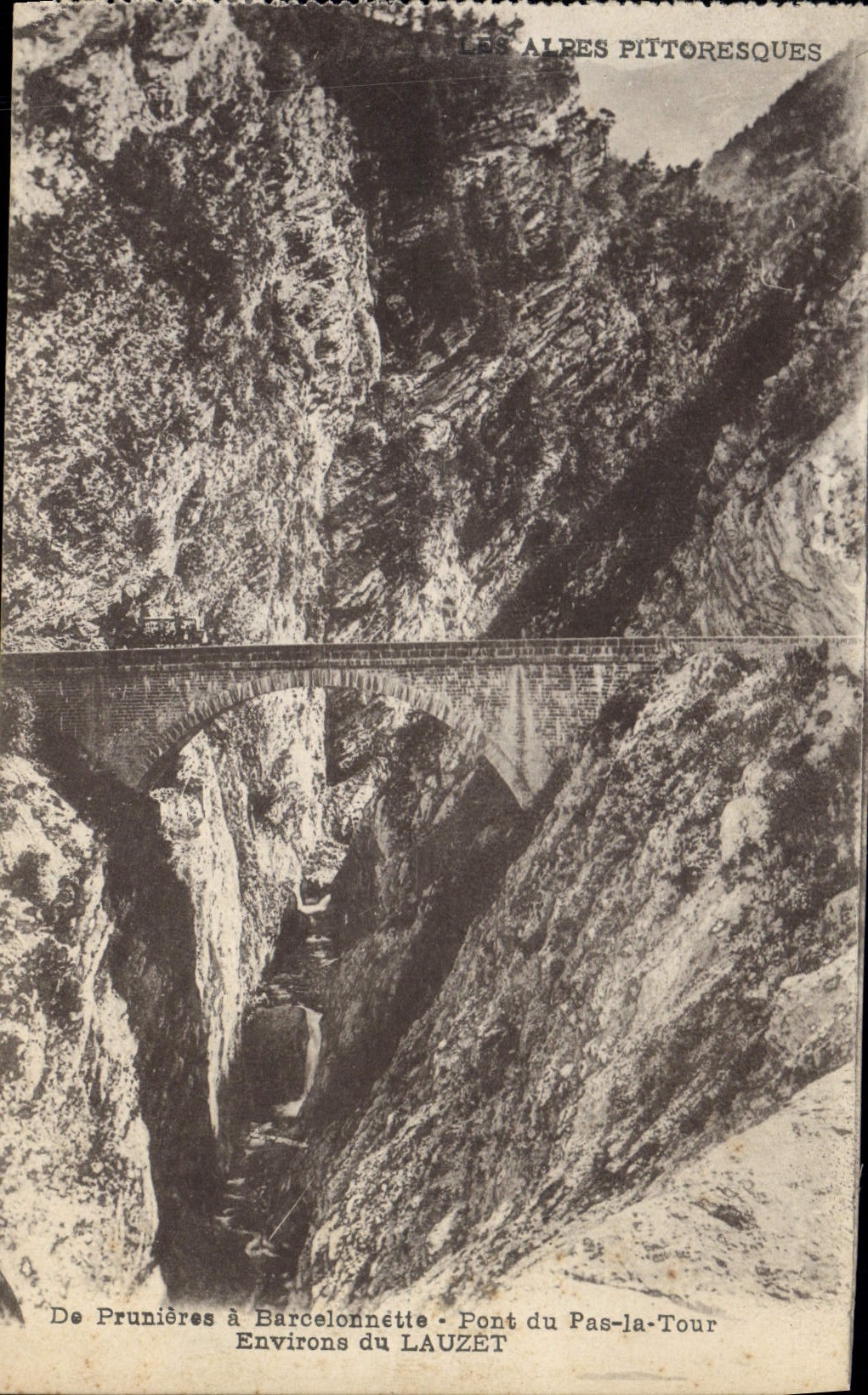 Pont du Pas-la-Tour — Les Alpes pittoresques — Éditeur non identifié, n° de série non visible
