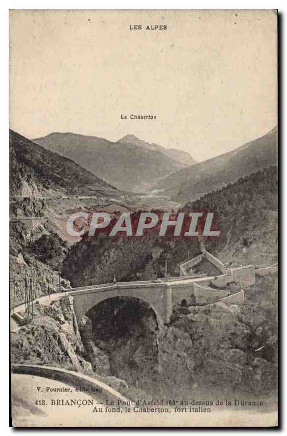 BRIANÇON — Le Pont d'Asfeld au-dessus de la Durance, fort italien — V. Fournier, édite Gap