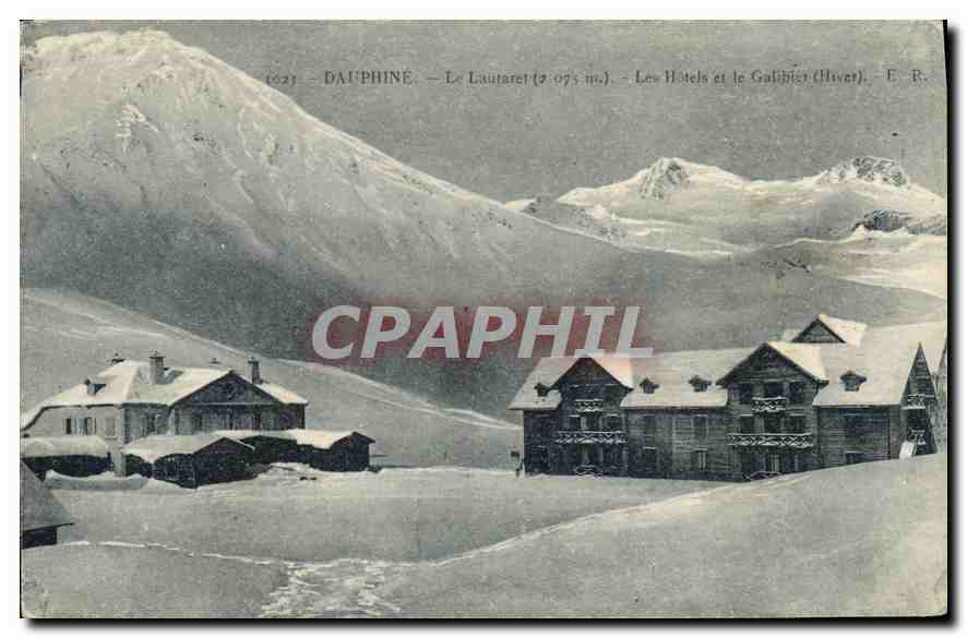 Dauphiné — Le Lautaret (2.075 m.) — Les Hôtels et le Galibier (Hiver). — E. R.