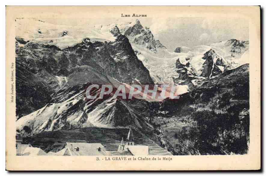 CPA Les Alpes La Grave et la Chaine de la Meije 
