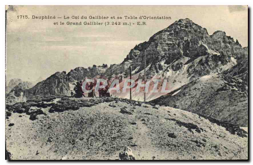 Le Col du Galibier et le Grand Galibier (3.242 m.) — Dauphiné — E.R. — n° 1715