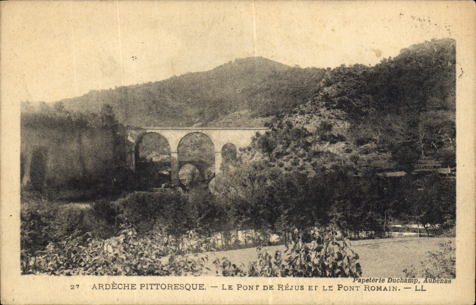 Ardèche pittoresque — Le pont de Réjus et le pont romain — Papeterie Duchamp, Aubenas