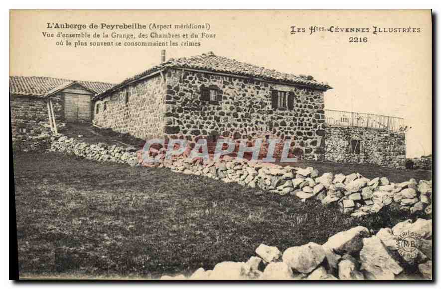 L'Auberge de Peyrebeilhe (Aspect méridional) — Vue d'ensemble de la Grange, des Chambres et du Four où le plus souvent se consommaient les crimes — Les Hautes-Cévennes Illustrées 2216