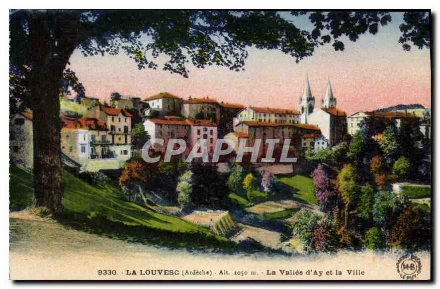 La Louvesc (Ardèche) — La Vallée d'Ay et la Ville — Éditions d'Art MIRBERT GÉRARD