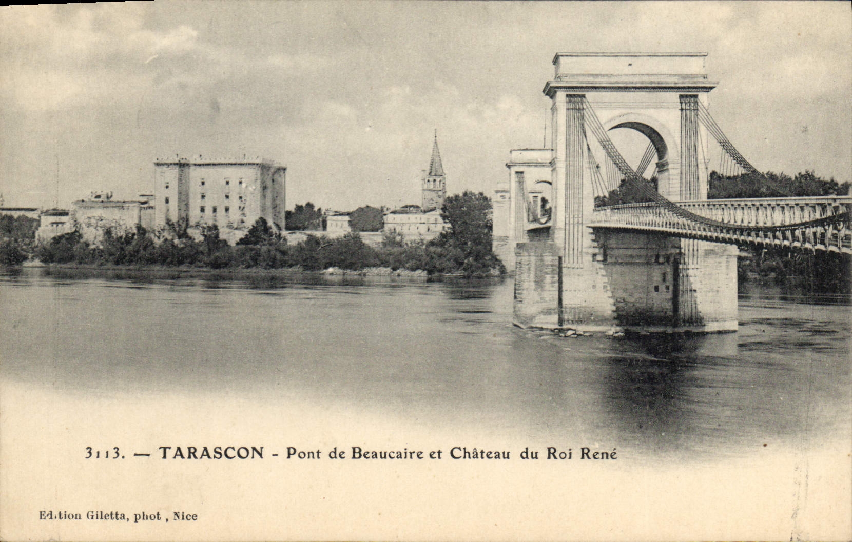 Tarascon — Pont de Beaucaire et Château du Roi René — Édition Giletta, phot. Nice, n° 3113