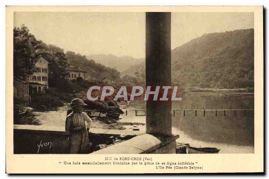 Insel Port-Cros (Var) — 'Eine Bucht, die vor allem weiblich ist durch die Grazie ihrer unbeweglichen Linie' — Die Zaubereinsel (Claude Balyne)
