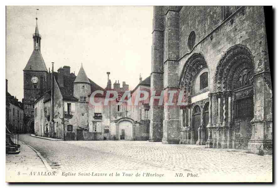 Avallon — Église Saint-Lazare et la Tour de l'Horloge — ND. Phot.