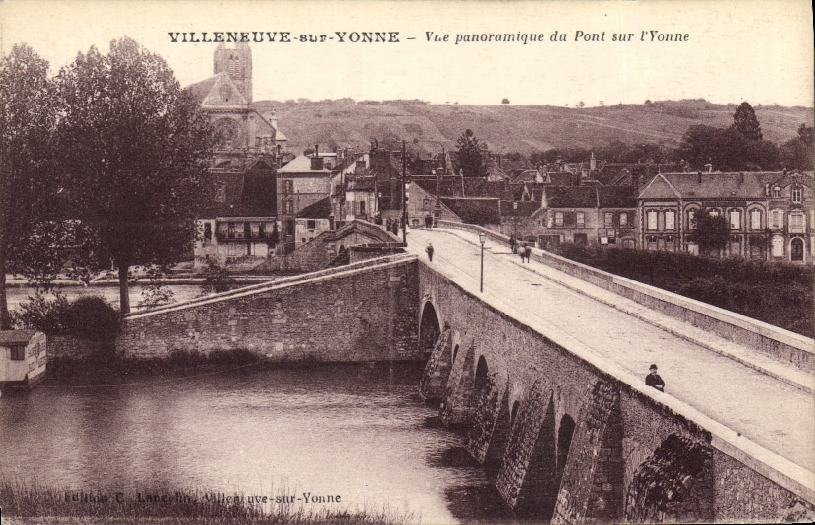 Villeneuve-sur-Yonne — Vue panoramique du Pont sur l'Yonne — Éditions E. Lancelin