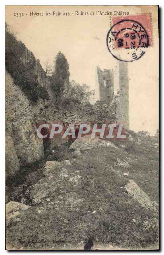 Hyères-les-Palmiers — Ruines de l'Ancien Château — éditeur non visible, n° 2332