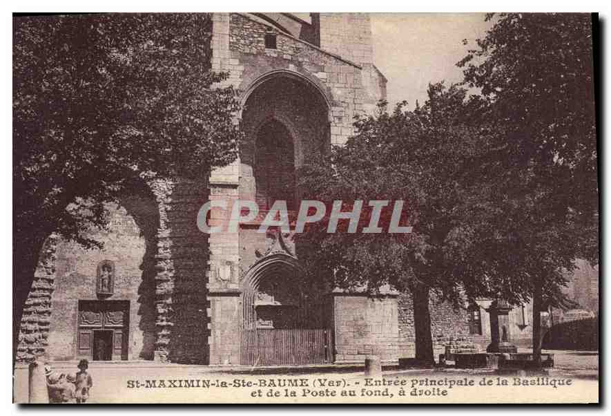 CPA St Manimin la Ste Baumex Var Entree principale de la Basilique et de la Poste au fond a droite 