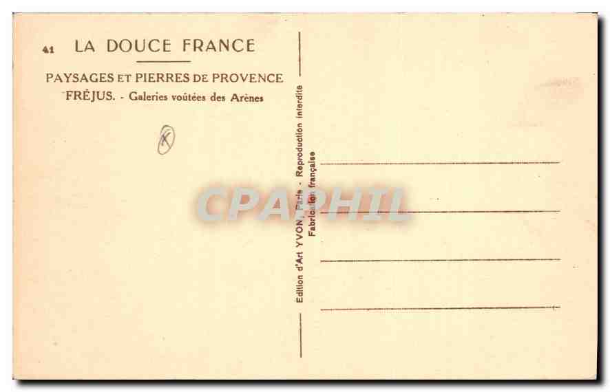 CPA La Douce France Paysages et Pierres de Provence Frejus Galeries voutees des Arenes  — Rückseite