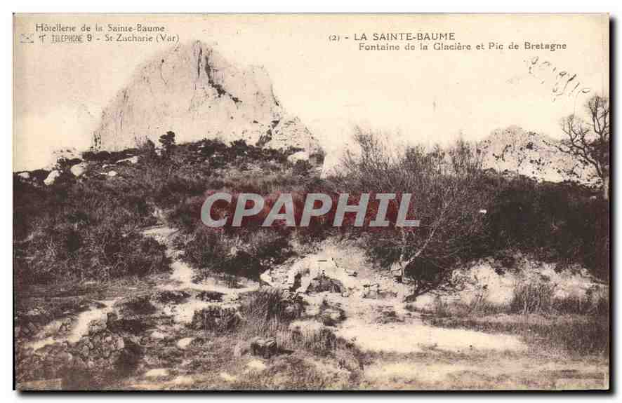 La Sainte-Baume et Pic de Bretagne — Fontaine de la Glacière — Hôtellerie de la Sainte-Baume, St-Zacharie (Var)