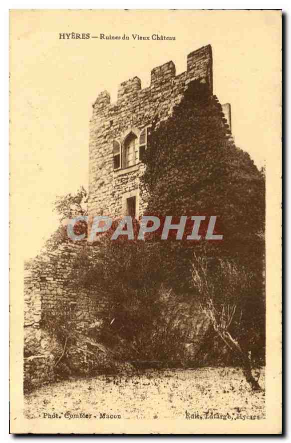 Hyères — Ruines du Vieux Château — Phot. Comblier - Macon, Edit. L'Argo, Hyères