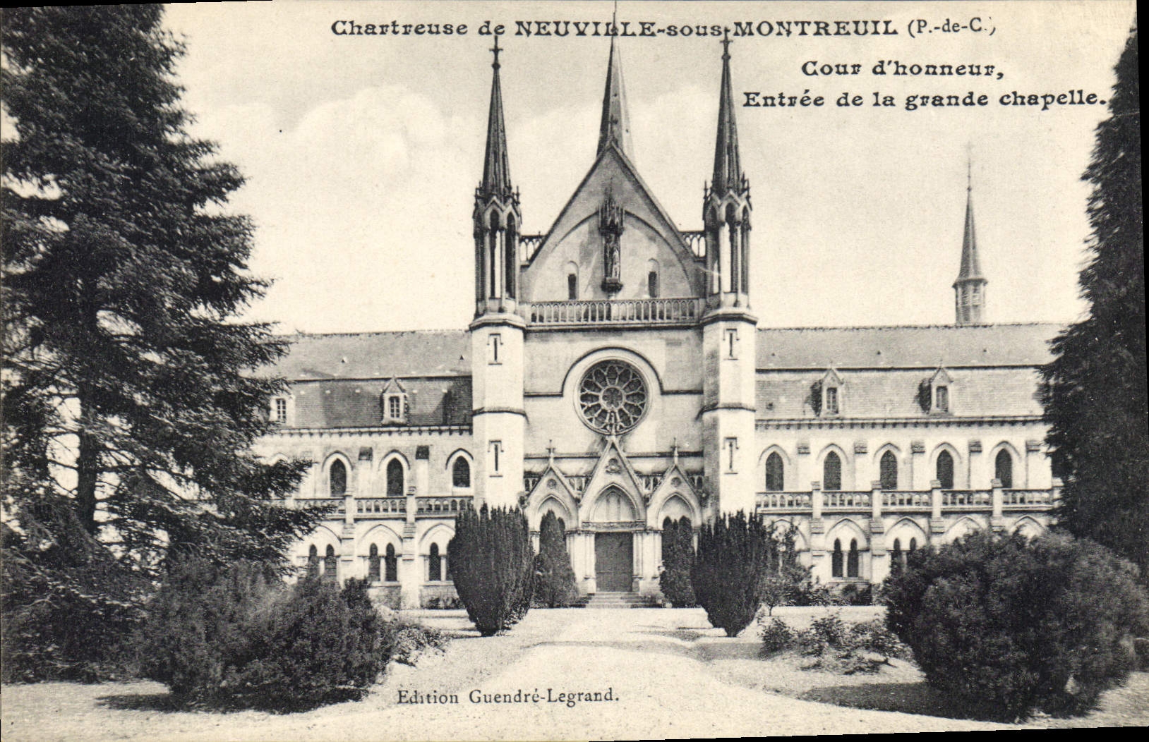 Chartreuse de Neuville-sous-Montreuil — Cour d'honneur, Entrée de la grande chapelle — Edition Guendré-Legrand