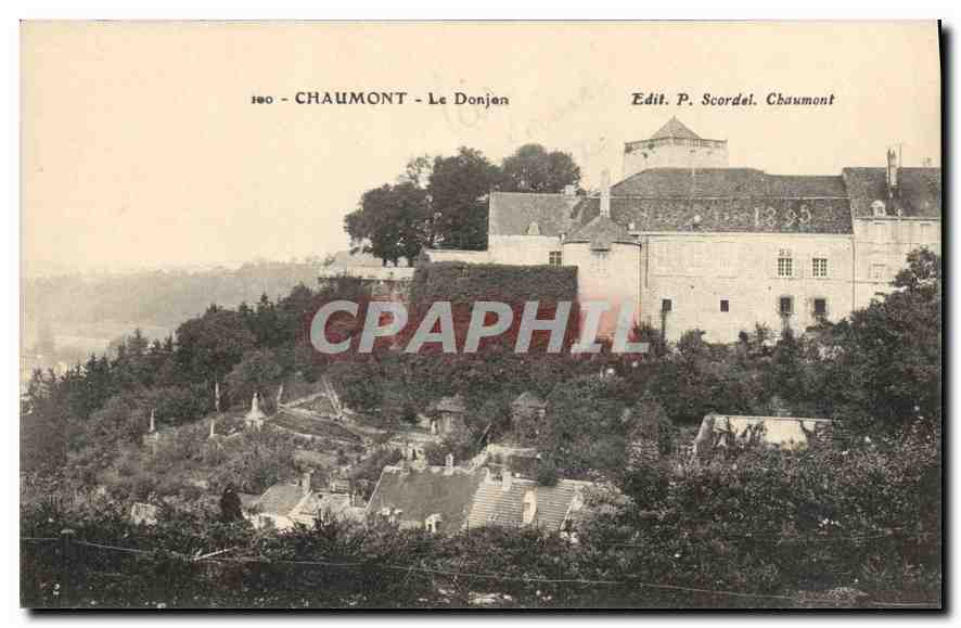 Chaumont - Le Donjen — vue du château et du village — Edit. P. Scordel. Chaumont