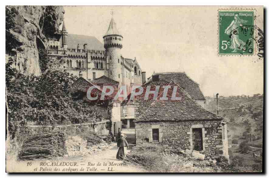 Rocamadour — Rue de la Mercerie et Palais des Évêques de Tulle — LL. Édition LL.