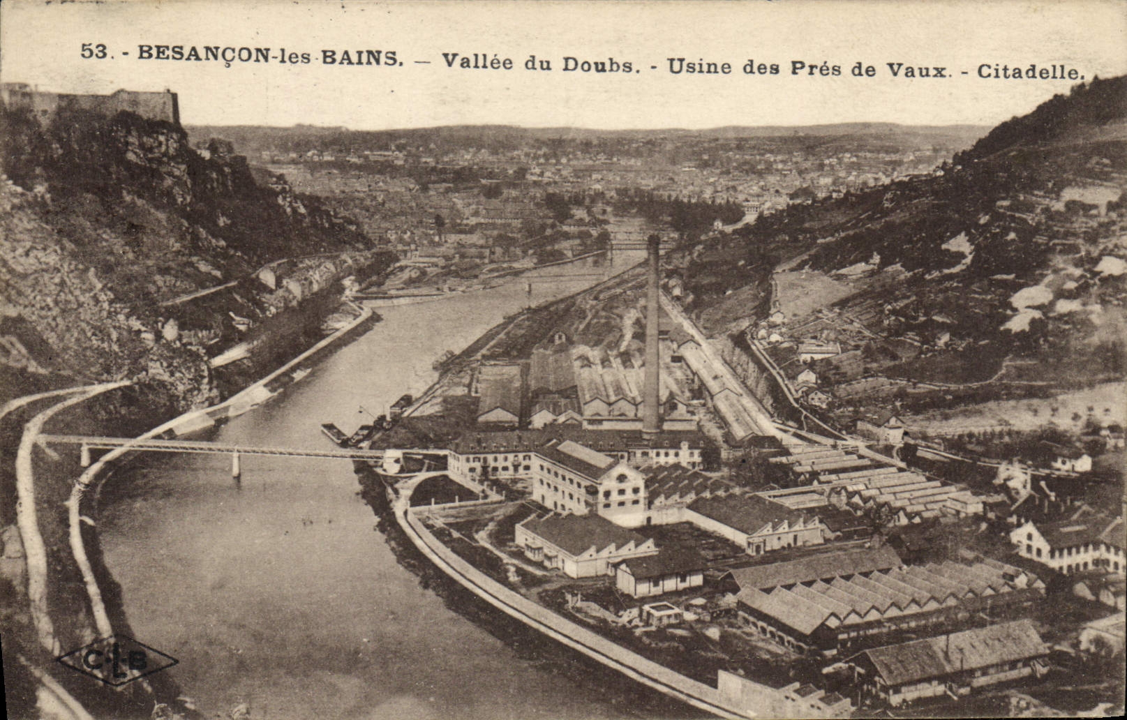 Besançon-les-Bains — Vallée du Doubs — Usine des Prés de Vaux — Citadelle