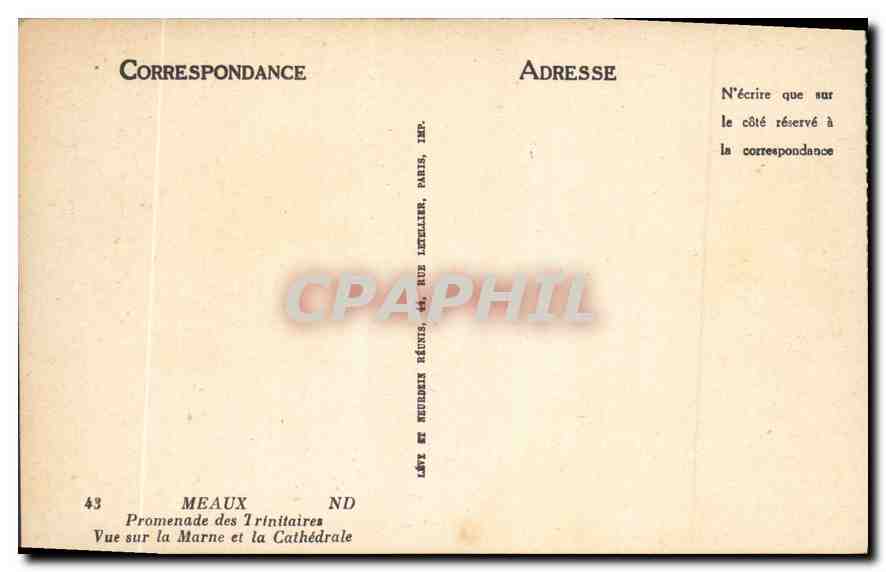 Meaux — Promenade des Trinitaires, vue sur la Marne et la Cathédrale — Éditeur : 43, Rue Neuve des Réunis, Paris — Verso