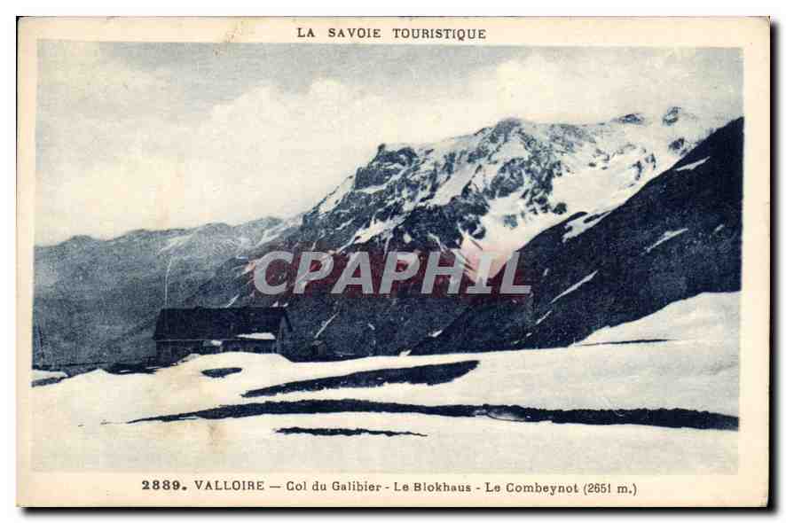 CPA Valloire Col du Galibier Le Blokhaus Le Combeynot 