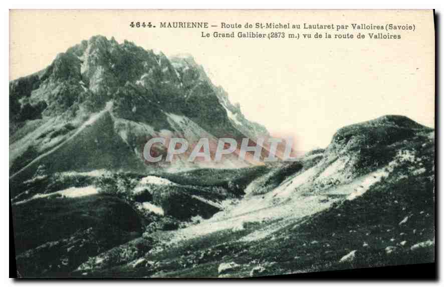 CPA Maurienne Route de St Michel au Lautaret par Valloires Savoie Le Grand Galibier vu de la route d