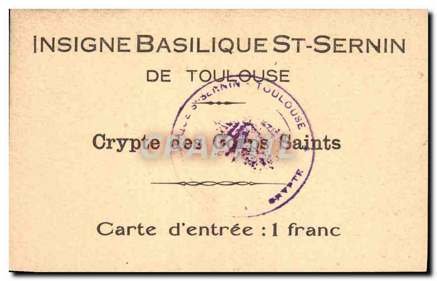 CPA Insigne Basilique St Sernin de Toulouse Crypte des Corps Saints  — Verso