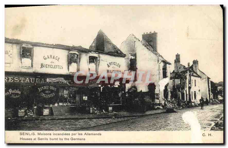 Senlis — Maisons incendiées par les Allemands — C. H.