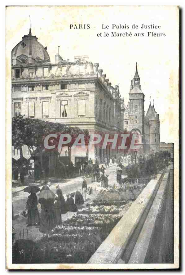 CPA Paris Le Palais de Justice et le Marche aux Fleurs 
