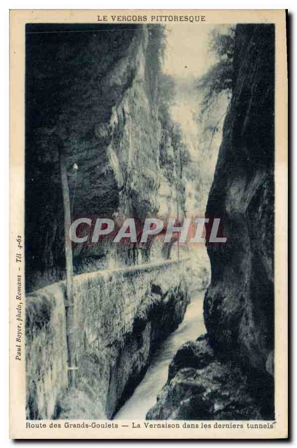 Le Vercors pittoresque — Route des Grands-Goulets — La Vernaison dans les derniers tunnels — Paul Boyer, plâto, Romans — TIL 4-82