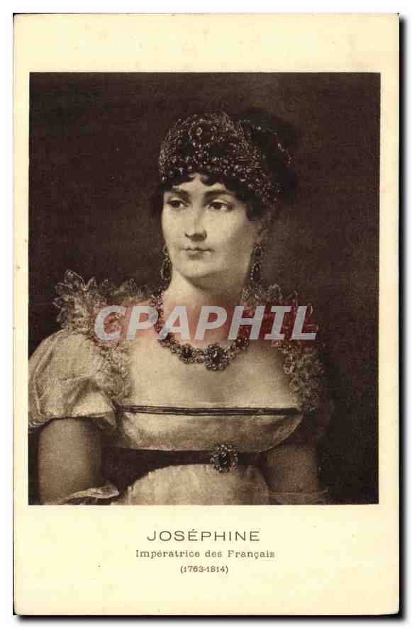 CPA Josephine Imperatrice des Francais 1763 1814 