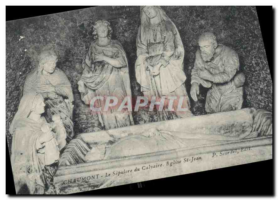CPA Chaumont le Sepulcre du Calvaire Eglse St Jean 