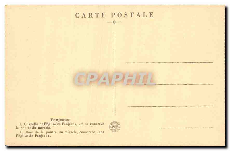 CPA Fanjeaux Chapelle de l'Eglise de Fanjeaux ou se conserve la Poutre du Miracle Bois de la Poutre  — Rückseite