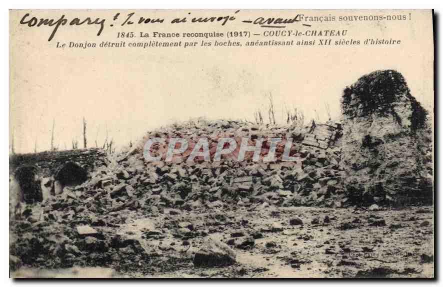 CPA La France reconquise 1917 Coucy le Chateau le Donjon detruit Completement par les Boches aneauti