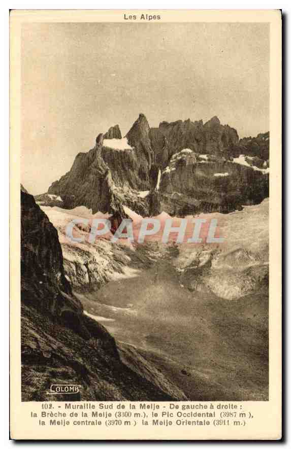 CPA Les Alpes Muraille Sud de la Meije de Gauche a droit la Breche de la Meije le Pic Occidental la 