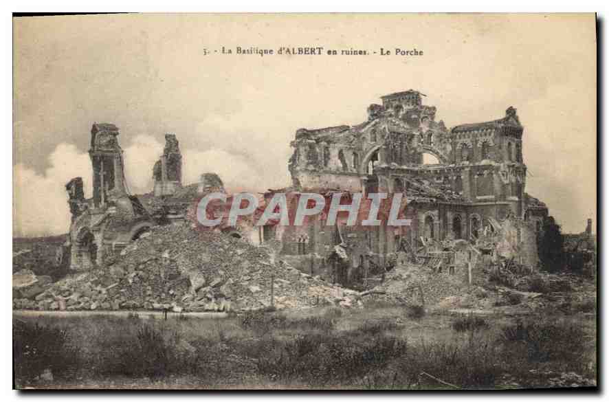 CPA La Basilique d'Albert en Ruines le Porche 