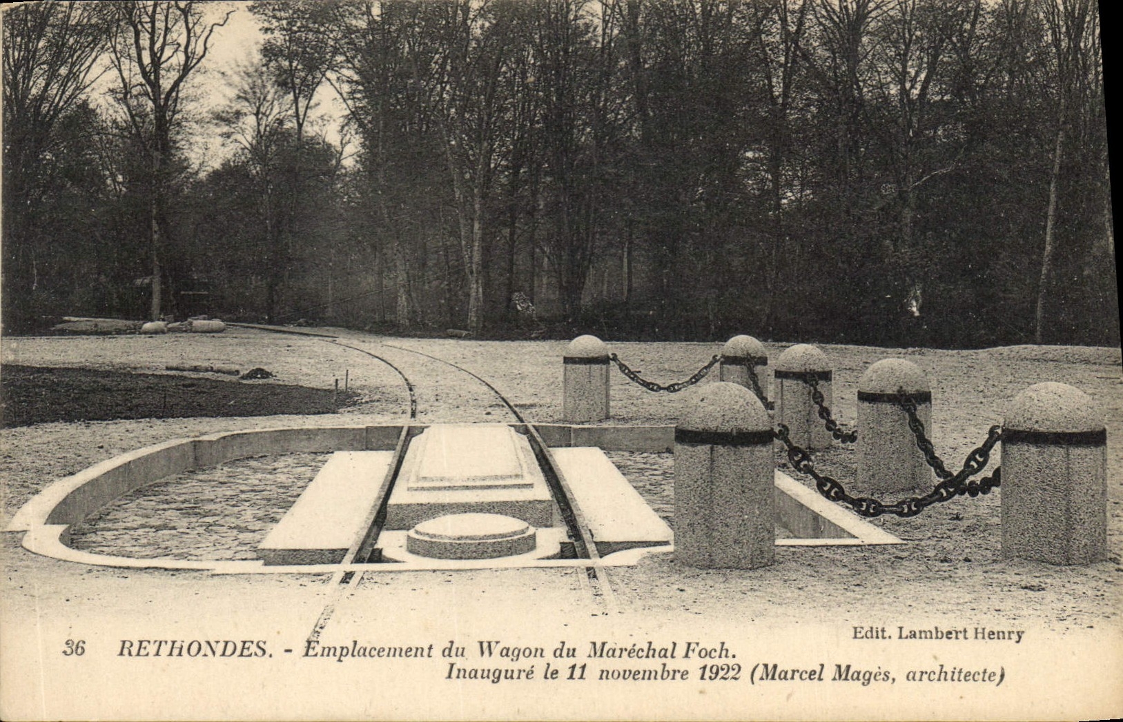 Rethondes - Emplacement du Wagon du Maréchal Foch - Inauguré le 11 novembre 1922 (Marcel Magès, architecte)