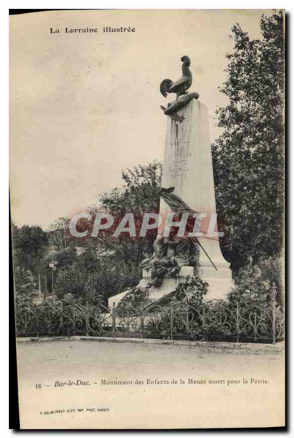 CPA Le Lorraine Illistree Bar le Duc Monument des Enfants de la Meuse morts pour la Patrie Coq