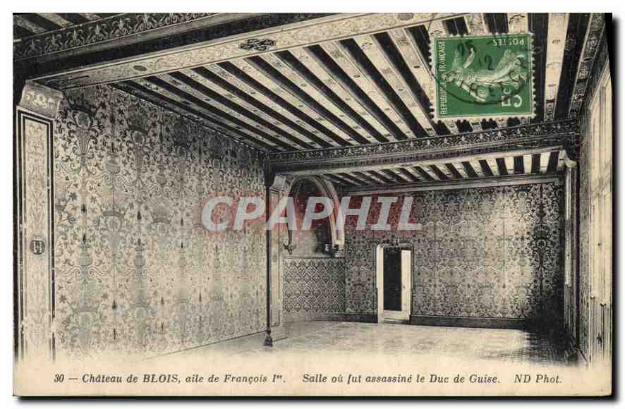CPA Chateau de Blois aile de Frnacois I Salle ou fut assaisssine le Duc de Guise 
