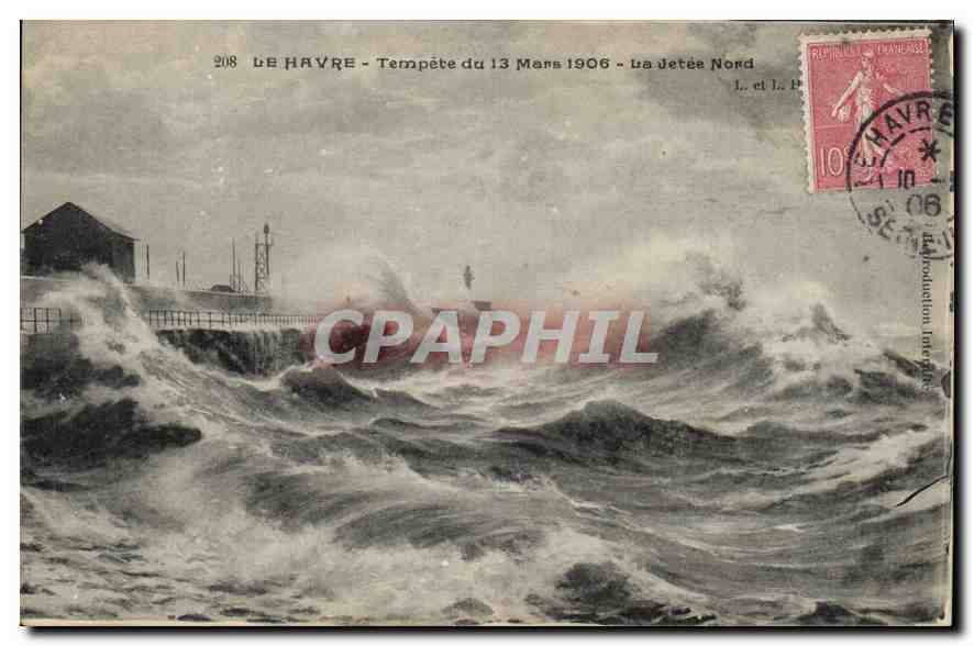 CPA Le Havre Tempete du 13 Mars 1906 La Jetee Nord 