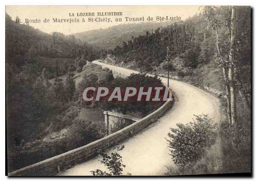 CPA La Lozere Illustree Route de Marvejols a St Chely au Tunnel de Ste Lucie 