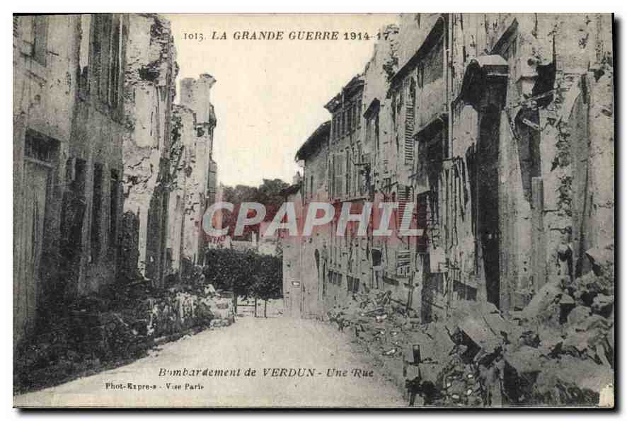 CPA La Grande Guerre 1914 17 Bombardement de Verdun une rue 