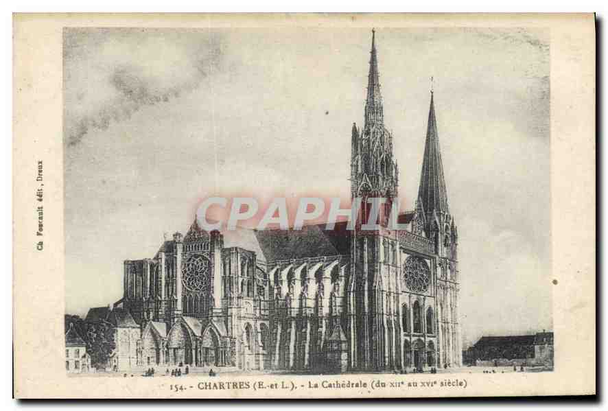 Chartres (E.-et L.) - Die Kathedrale (von dem 13. bis 17. Jahrhundert) — Ch. Forenait, Dreux, n° 154