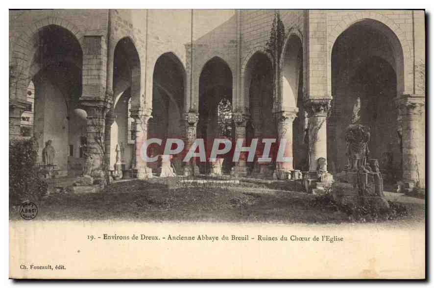 Ruines du Chœur de l'Église - Ancienne Abbaye du Brenil - Environs de Dreux — Ch. Fonceault, édit.