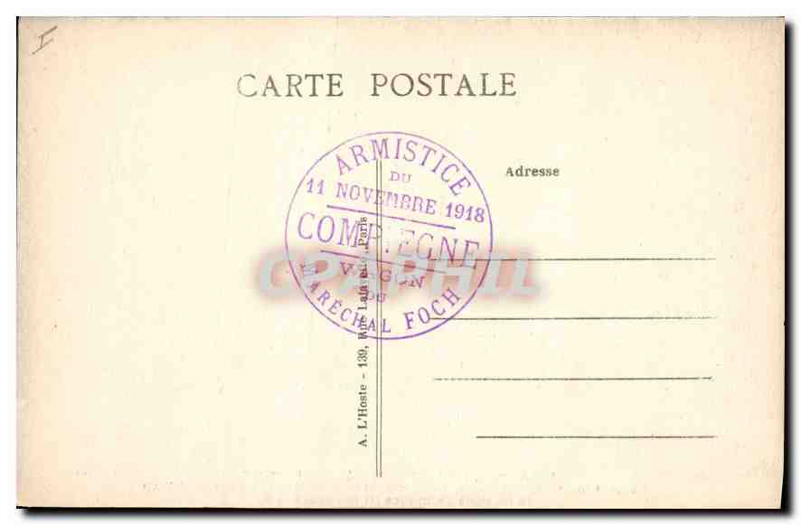 CPA Foret de Compiegne Nouvel hangar abritant de Wagon du Marachal Foch ou fut signe l'Armistice 11  — Rückseite
