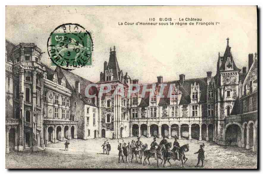 Blois - Le Château — La Cour d'Honneur sous le règne de François Ier — éditeur non visible
