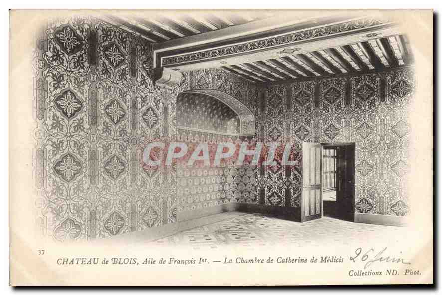CPA Chateau de Blois Aile de Francois Ier La Chambre de Catherine de Medicis 